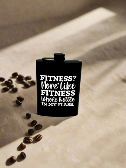Laser engraved flask with Fitness Whole Bottle In My Flask design — custom engraving Livonia MI